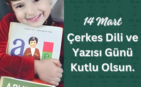 14 mart çerkes dili ve yazısı günü