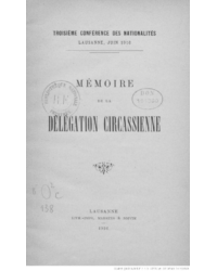 Mémoire de la Délégation Circassienne  / Troisième Conférence des Nationalités, Lausanne 1916