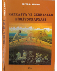 Kafkasya ve Çerkesler Bibliyografyası